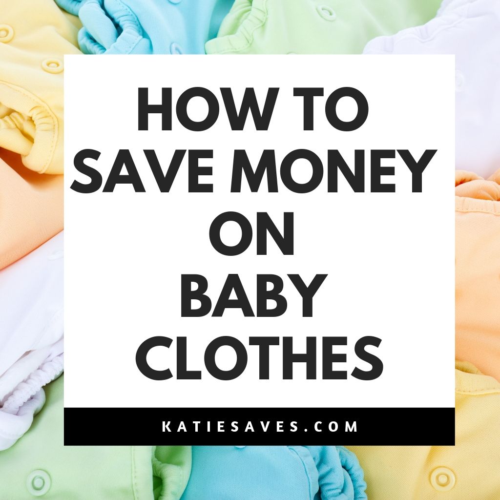 how to save money on baby clothes