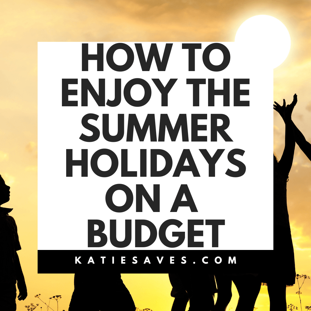 summer holidays on a budget
